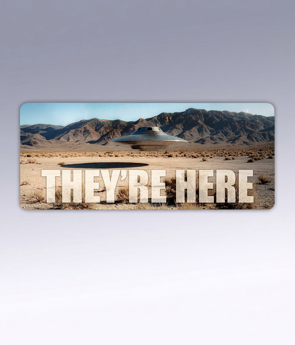 DESKTOP MAT: They're Here